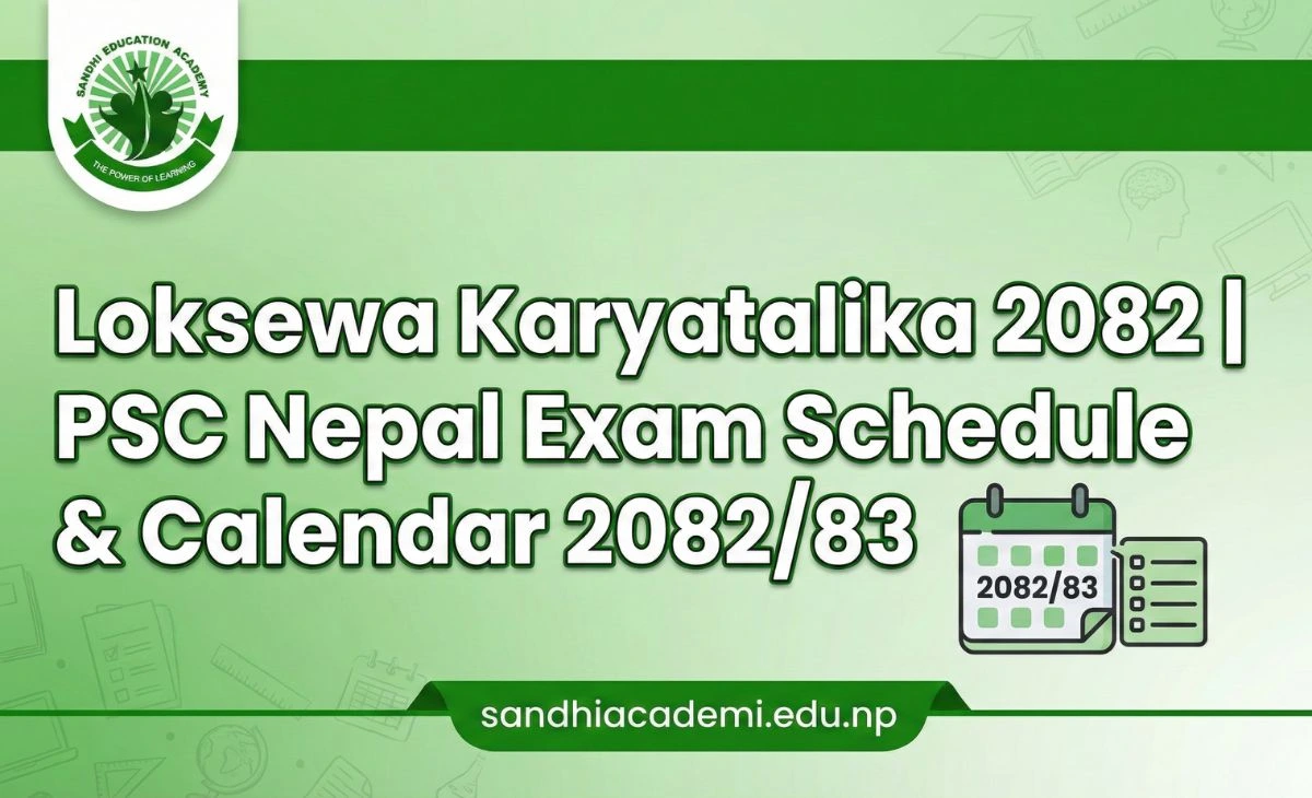 Loksewa Karyatalika 2082 | PSC Nepal Exam Schedule & Calendar 2082/83